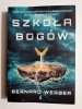 SZKOŁA BOGÓW - 